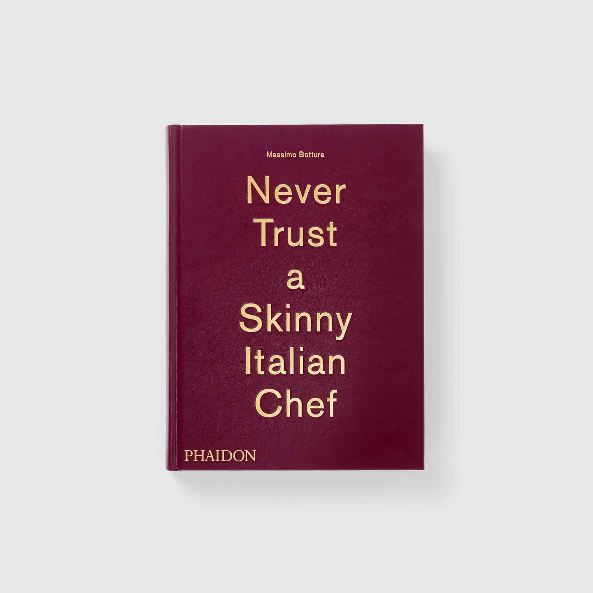 Never Trust a Skinny Italian Chef