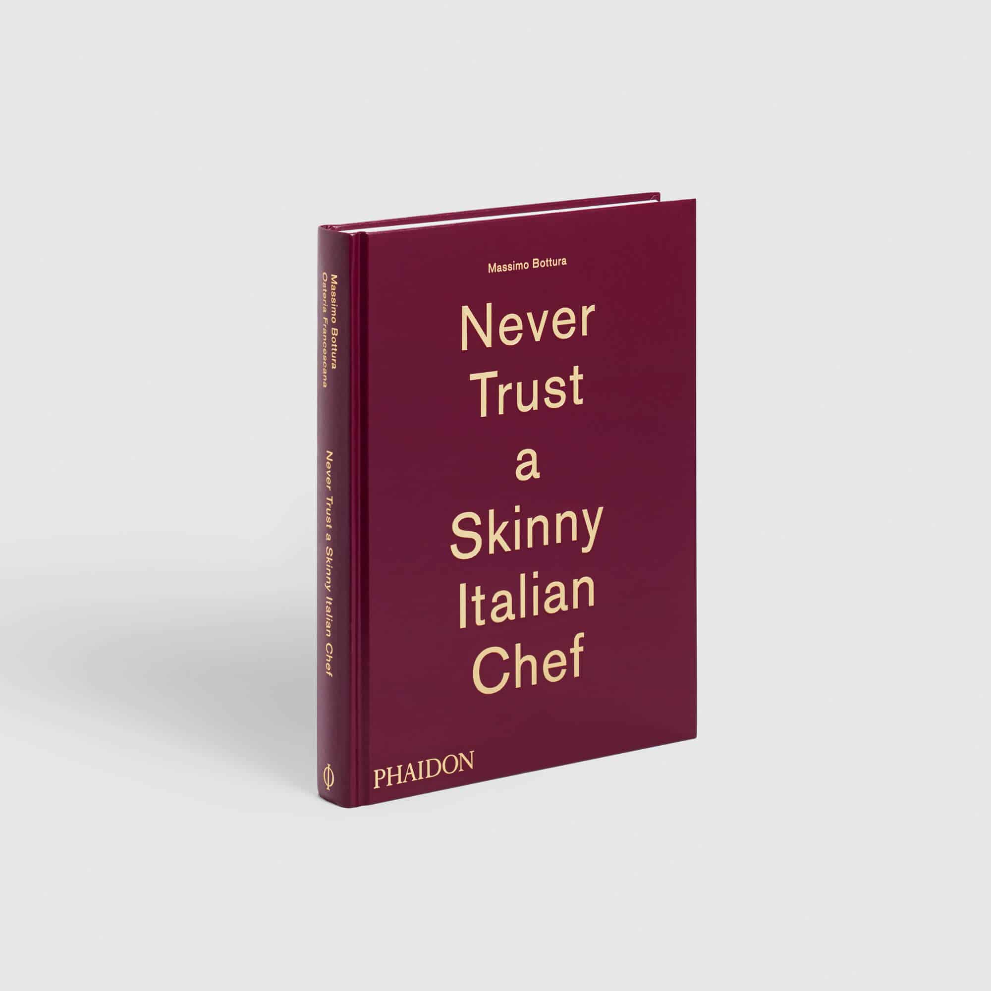 Never Trust a Skinny Italian Chef